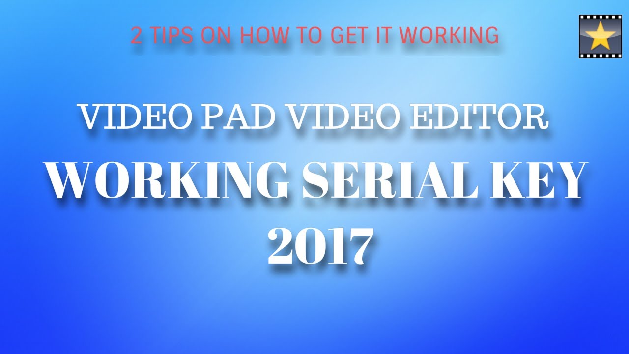 Videopad Video Editor Serial Key 2015